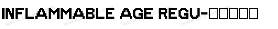 Inflammable Age Regu字体转换